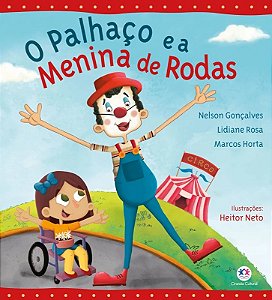 Literatura Infantil - O Palhaço e a Menina de Rodas