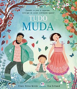 Literatura Infantil - Tudo Muda - Capa Dura