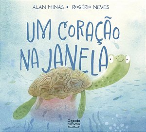 Literatura Infantil - Um Coração na Janela