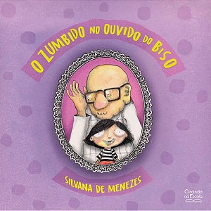 Literatura Infantil - O Zumbido no Ouvido do Biso