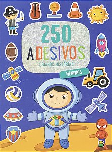 Livro: 250 Adesivos - Criando Histórias - Meninos