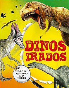 Livro de Atividades Para Colorir - Vol. 04 - Dinos Irados