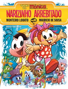 Turma da Mônica e Monteiro Lobato - Narizinho Arrebitado