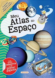 Liv. c/ Adesivos e Pôster Gigante - Meu Atlas do Espaço