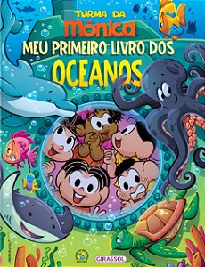 Turma da Mônica - Meu Primeiro Livro dos Oceanos
