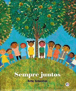Literatura Infantil - Sempre Juntos - Capa Dura