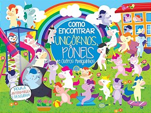 Como Encontrar - Unicórnios, Pôneis e Outros Amiguinhos