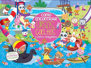 Como Encontrar - Ursos, Coelhos e Outros Amiguinhos
