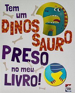 Tem um Dinossauro Preso no Meu Livro