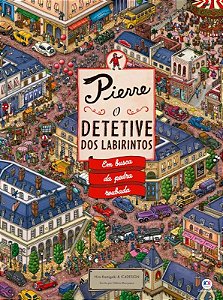 Lit. Inf. - Pierre - O Detetive dos Labirintos - Capa Dura