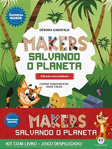 Kit com Livro + Jogo Desplugado - Makers Salvando o Planeta