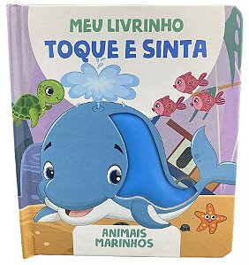 Meu Livrinho Toque e Sinta - Animais Marinhos