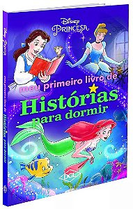 Meu Primeiro Livro de Histórias p/ Dormir - Disney Princesa