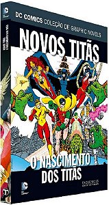 DC Graphic Novels - Os Novos Titãs - O Nascimento dos Titãs