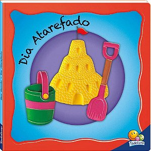 Primeiro Livro do Bebê - Meu Mundo II - Dia Atarefado