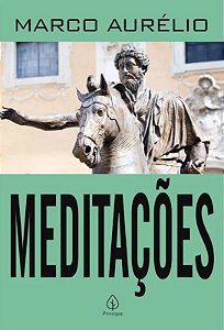 Meditações - Marco Aurélio - Ed. Principis