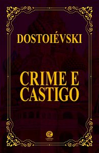 Dostoiévski - Crime e Castigo - Edição de Ouro - Ed. Garnier