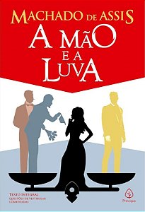 Livro A Mão  e a Luva - Clássicos da Literatura - Editora Príncipis
