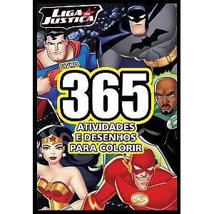 Livro Liga da Justiça 365 Atividades e Desenhos para Colorir