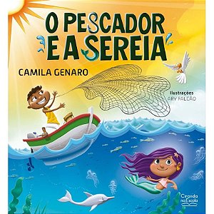 Livro Literatura Infantil - O pescador e a sereia - Ciranda