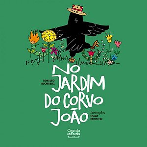 Livro Literatura Infantil - No Jardim do Corvo João -Ciranda