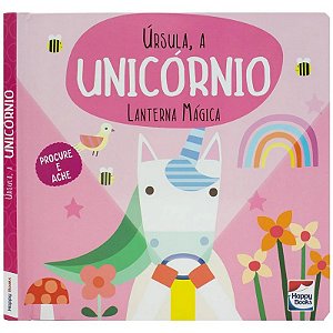 Livro Lanterna Mágica - Úrsula, a Unicórnio - Ed Happy Books