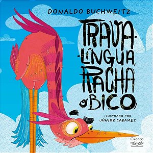 Livro Literatura Infantil - Trava-língua, Racha o Bico