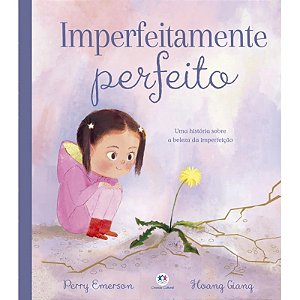 Livro Lit. Infantil - Imperfeitamente Perfeito - Capa Dura