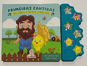 Livro Primeiras Cantigas -  Seu Lobato e Pintinho Amarelinho