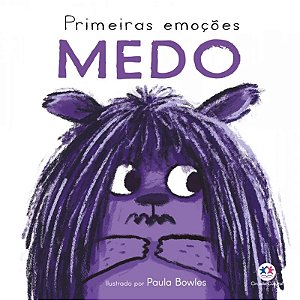 Livro Cartonado Primeiras Emoções - Medo - Ciranda Cultural