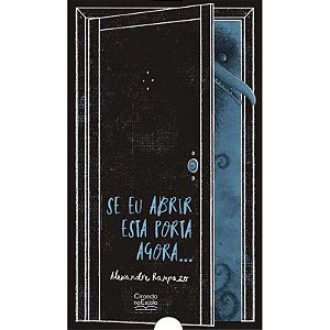 Livro Literatura Infantil - Se Eu Abrir Esta Porta Agora...