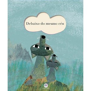 Livro Debaixo do Mesmo Céu - Capa Dura - Ciranda Cultural