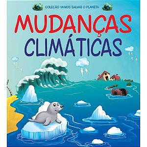 Livro Vamos Salvar o Planeta - Mudanças Climáticas - Online Editora