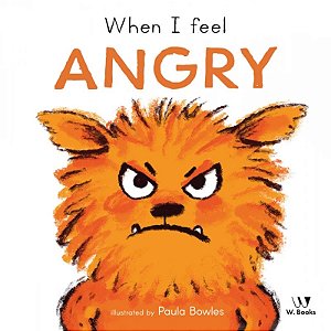 Livro  Cartonado - When I Feel Angry - em inglês - W. Books