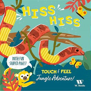 Livro Toque e Sinta Hiss Hiss - em inglês - W. Books