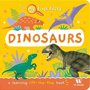 Livro Cartonado My First Fact Dinosaurs - em inglês - W. Books