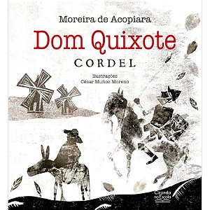 Livro Literatura Infantil Dom Quixote - Cordel - Ciranda na Escola