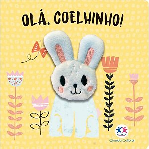 Livro Dedoche Olá, Coelhinho! - Ciranda Cultural