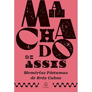 Livro Memórias Póstumas de Brás Cubas - Luxo - Editora Principis