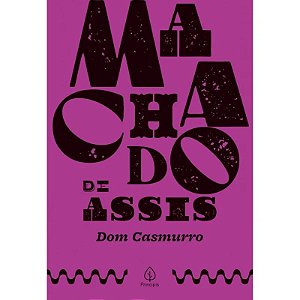 Livro Dom Casmurro - Machado de Assis - Luxo - Editora Principis