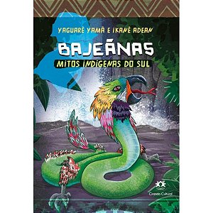 Livro Bajeãnas - Mitos Indíginas do Sul - Ciranda Cultural