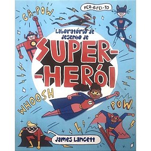 Livro Laboratório de Desenho Super-Herói 17X23 - Pé da Letra