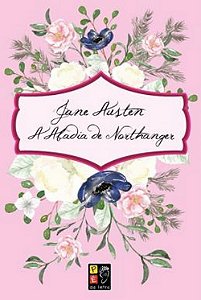 Livro A Abadia de Northanger - Jane Austen - Editora Pé da Letra