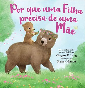 Livro Por que uma Filha precisa de uma Mãe - Online Editora