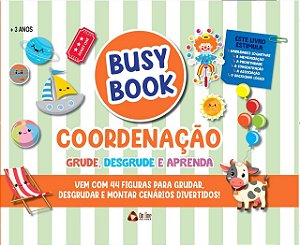 Livro Busy Book - Coordenação - Grude, Desgrude e Aprenda