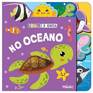 Livro Toque e Sinta - No Oceano - Magic Kids