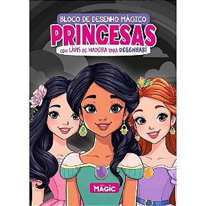 Livro Princesas - Bloco de Desenho Mágico - Magic Kids