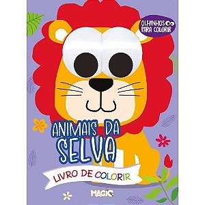 Livro Animais da Selva - Olhinhos Para Colorir - Magic Kids