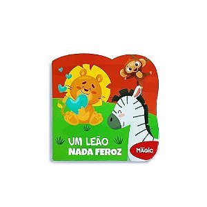 Livro Um Leão Nada Feroz - Magic Kids