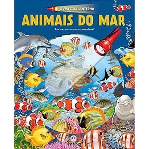 Livro com Lanterna Animais do Mar - Procure, Encontre e Supreenda-se